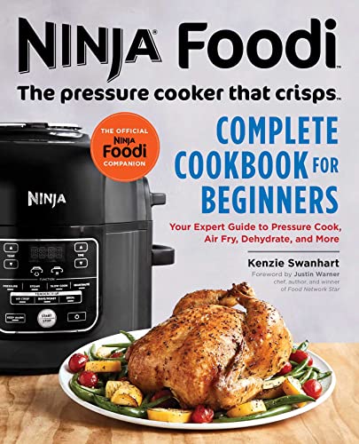 The Pressure Cooker that Crisps: Complete Cookbook for Beginners